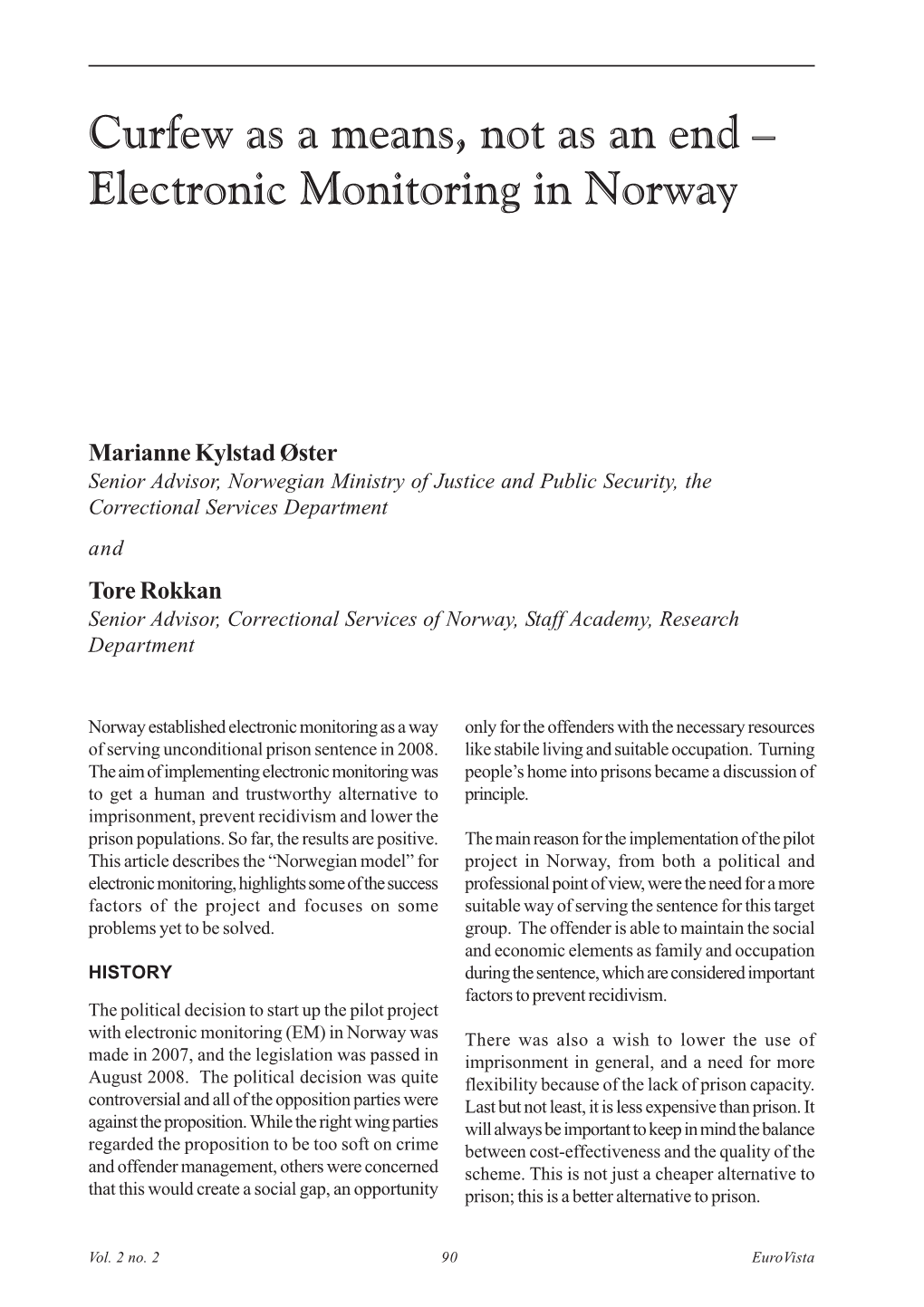 Curfew As a Means, Not As an End – Electronic Monitoring in Norway