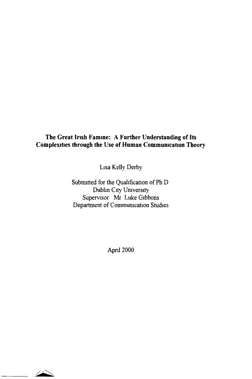 The Great Irish Famine: a Further Understanding of Its Complexities Through the Use of Human Communication Theory