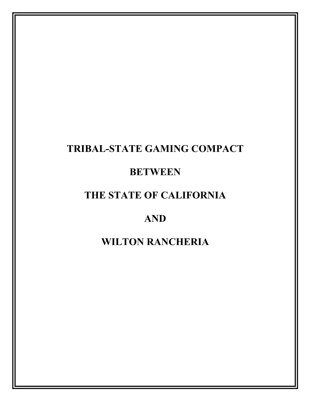 Tribal-State Gaming Compact Between the State Of