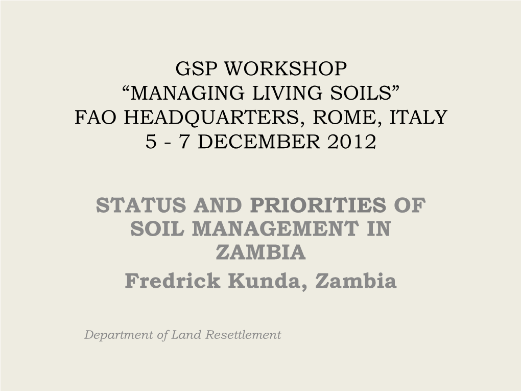 Managing Living Soils” Fao Headquarters, Rome, Italy 5 - 7 December 2012