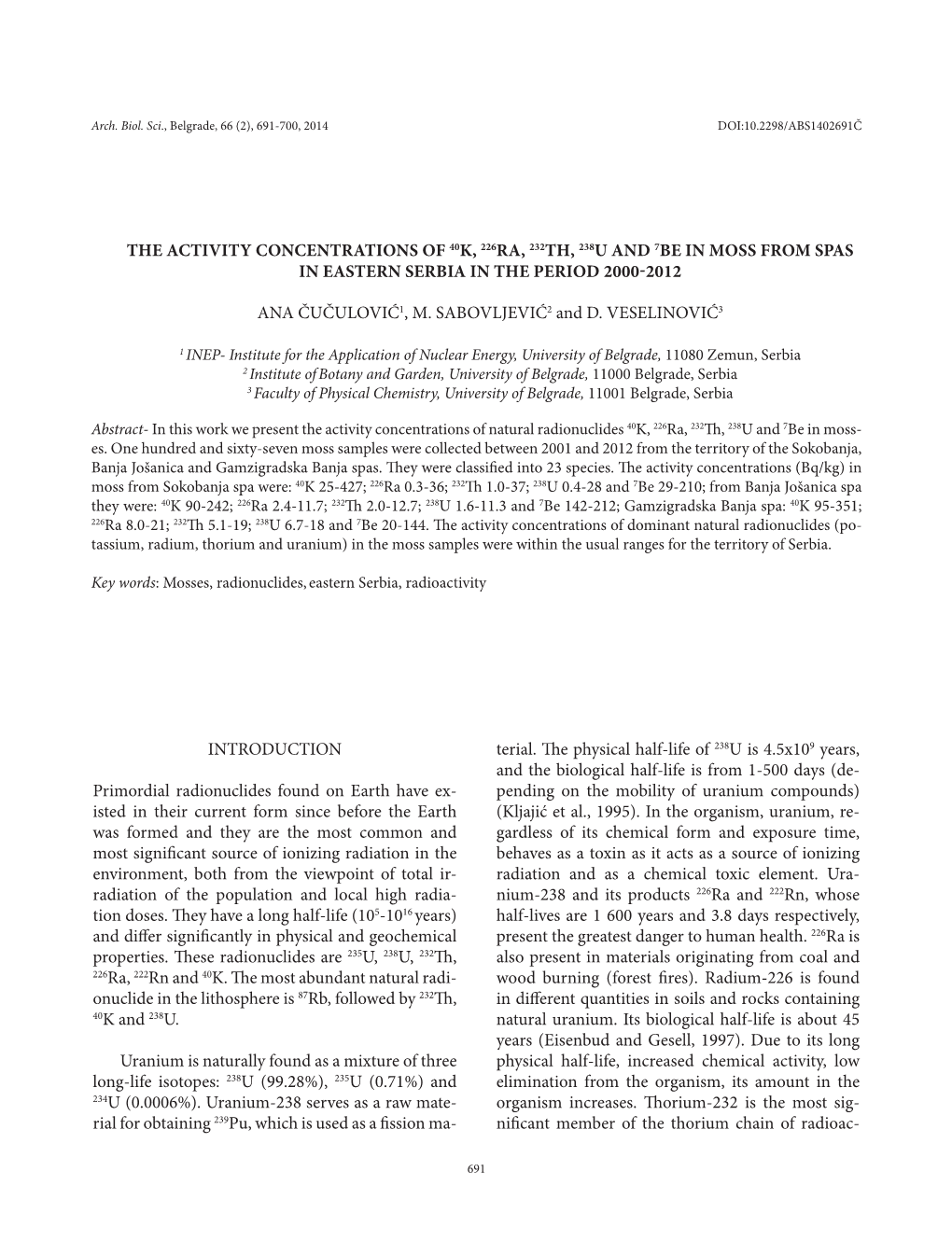 THE ACTIVITY CONCENTRATIONS of 40K, 226Ra, 232Th, 238U and 7Be in MOSS from SPAS in EASTERN SERBIA in the PERIOD 2000-2012