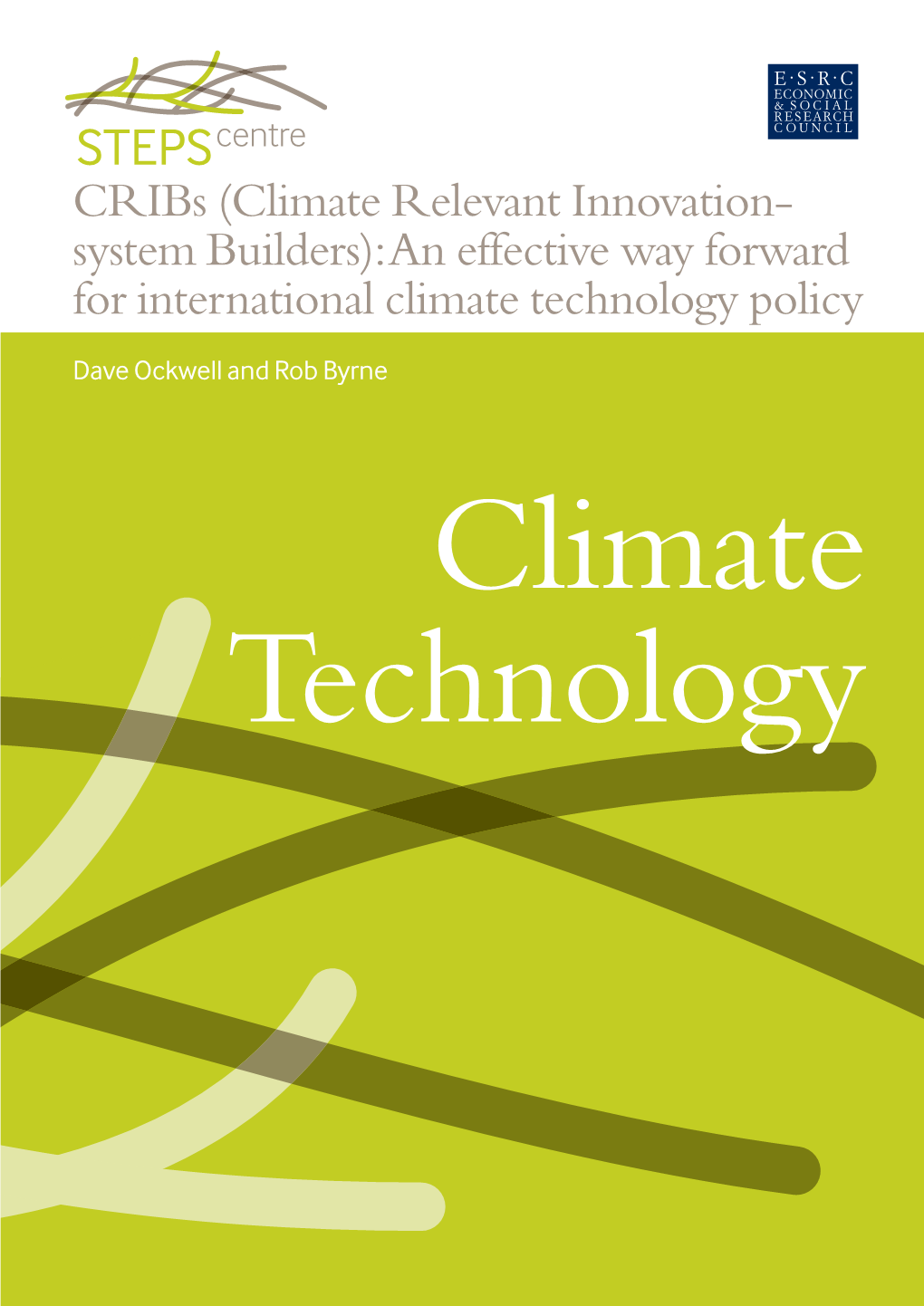 Cribs (Climate Relevant Innovation- System Builders): an Effective Way Forward for International Climate Technology Policy