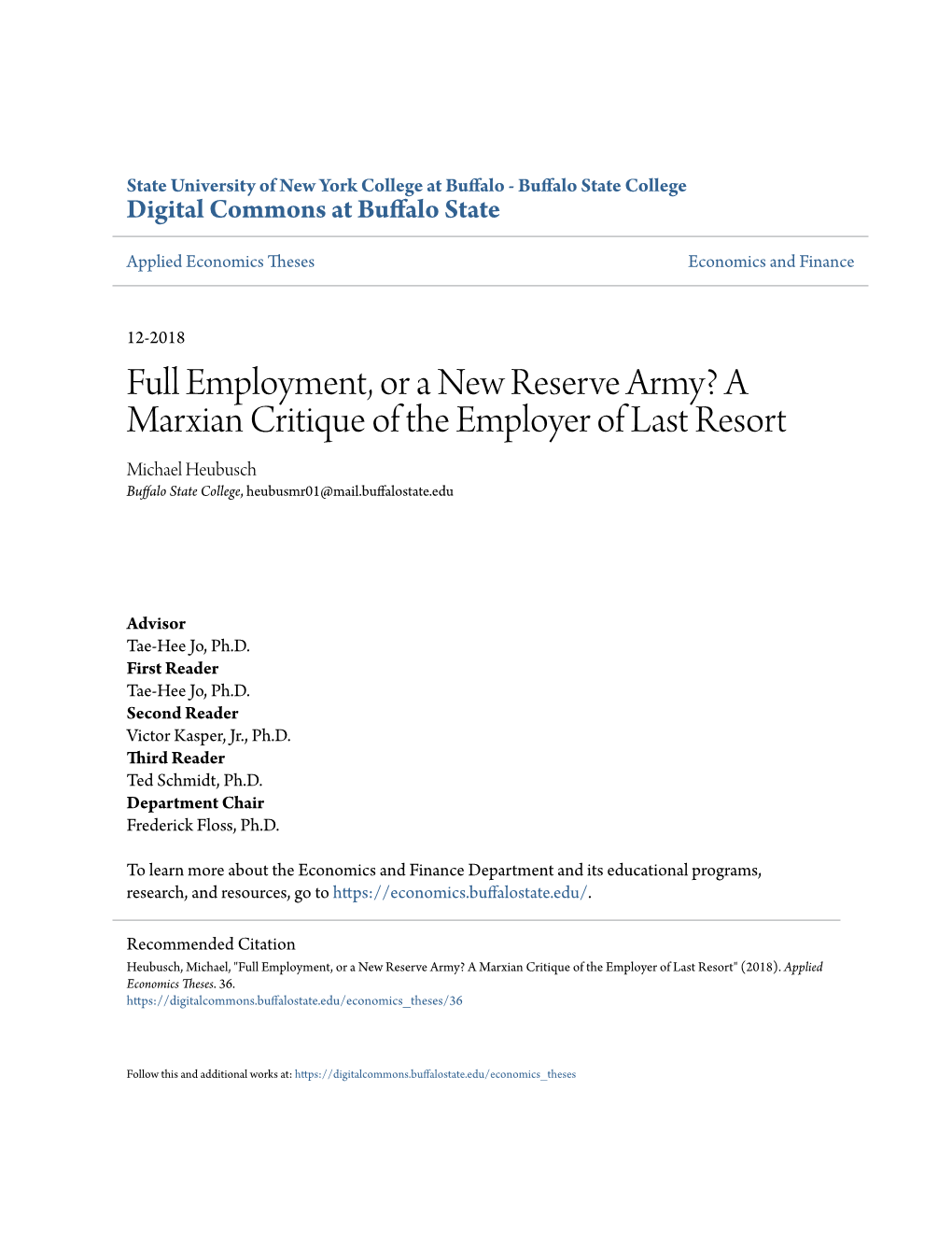 Full Employment, Or a New Reserve Army? a Marxian Critique of the Employer of Last Resort Michael Heubusch Buffalo State College, Heubusmr01@Mail.Buffalostate.Edu