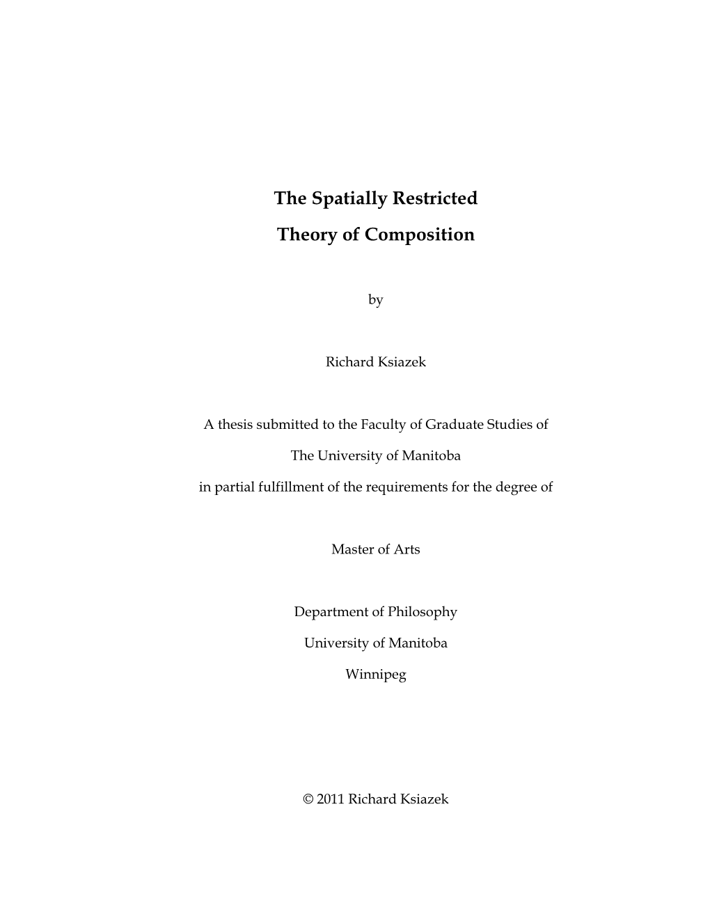 The Spatially Restricted Theory of Composition