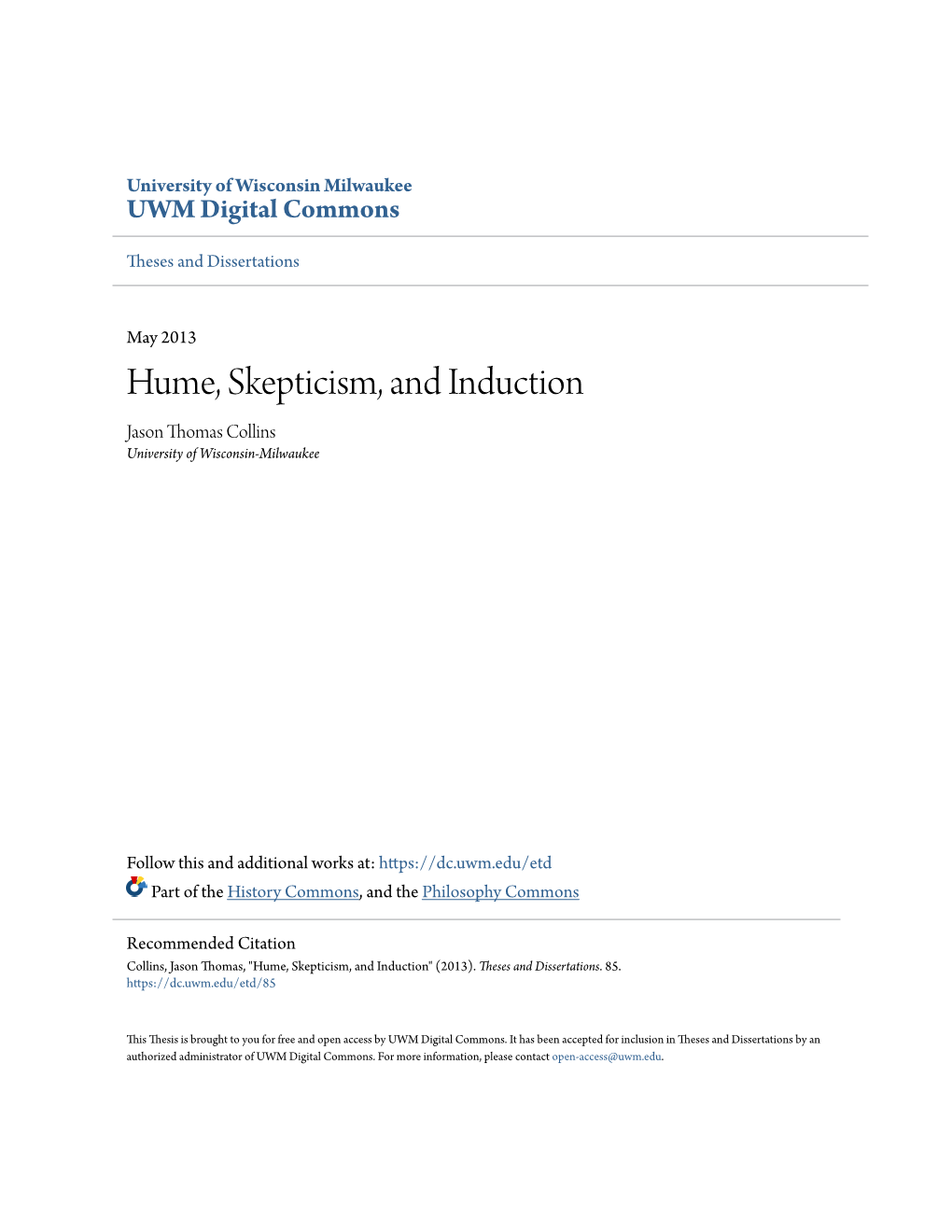 Hume, Skepticism, and Induction Jason Thomas Collins University of Wisconsin-Milwaukee