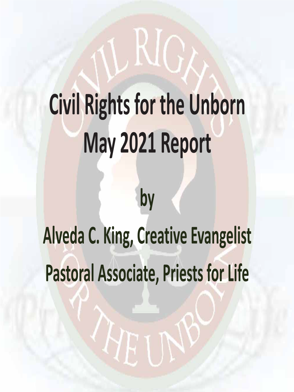 May 2021 Report by Alveda C