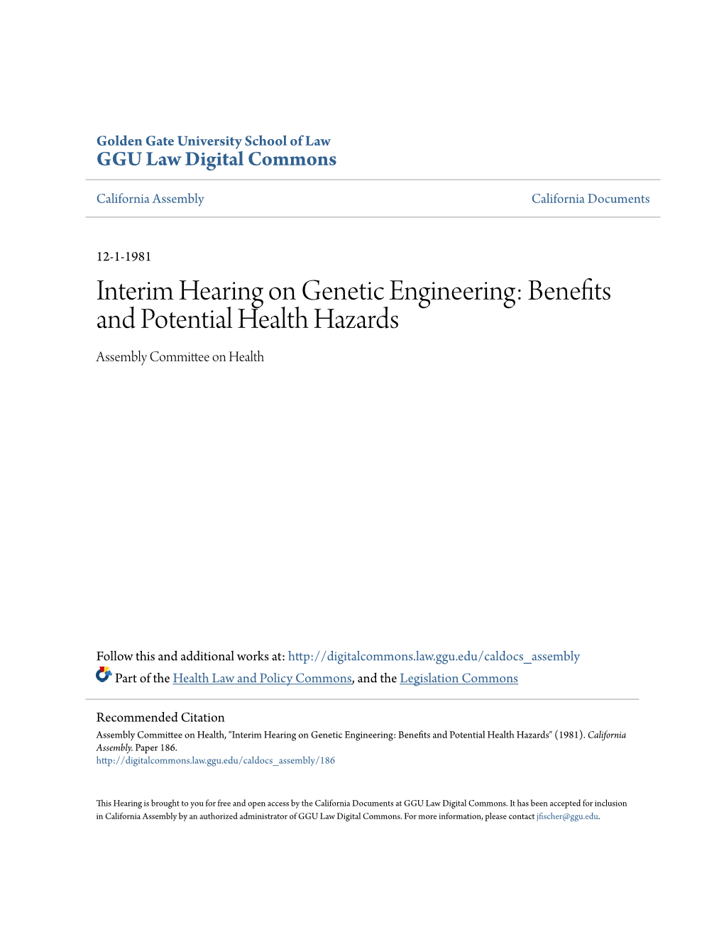 Genetic Engineering: Benefits and Potential Health Hazards Assembly Committee on Health