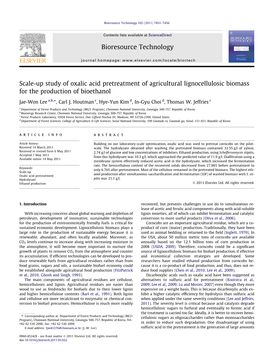 Scale-Up Study of Oxalic Acid Pretreatment of Agricultural Lignocellulosic Biomass for the Production of Bioethanol ⇑ Jae-Won Lee A,B, , Carl J