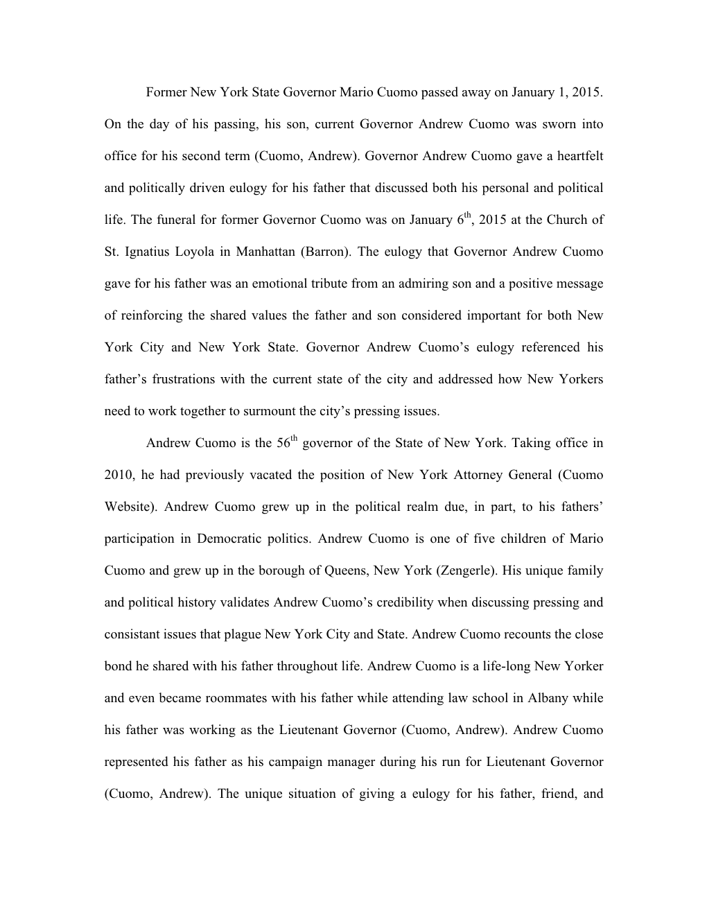 Former New York State Governor Mario Cuomo Passed Away on January 1, 2015. on the Day of His Passing, His Son, Current Governor