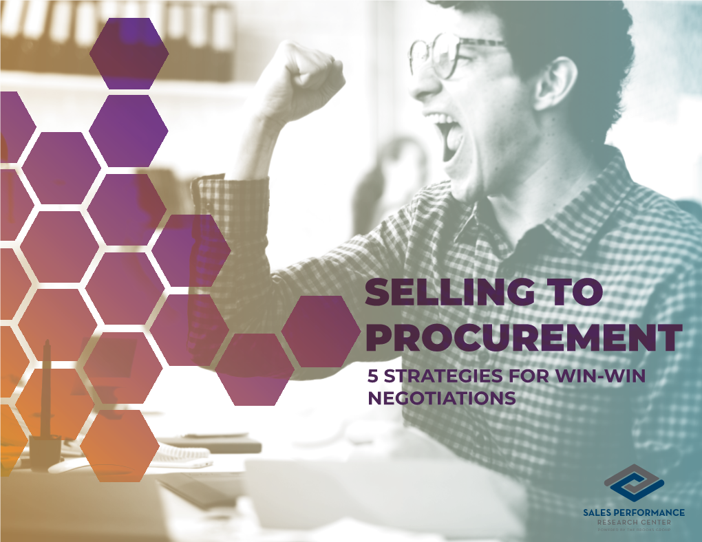 Selling to Procurement 5 Strategies for Win-Win Negotiations Why Procurement Matters to You
