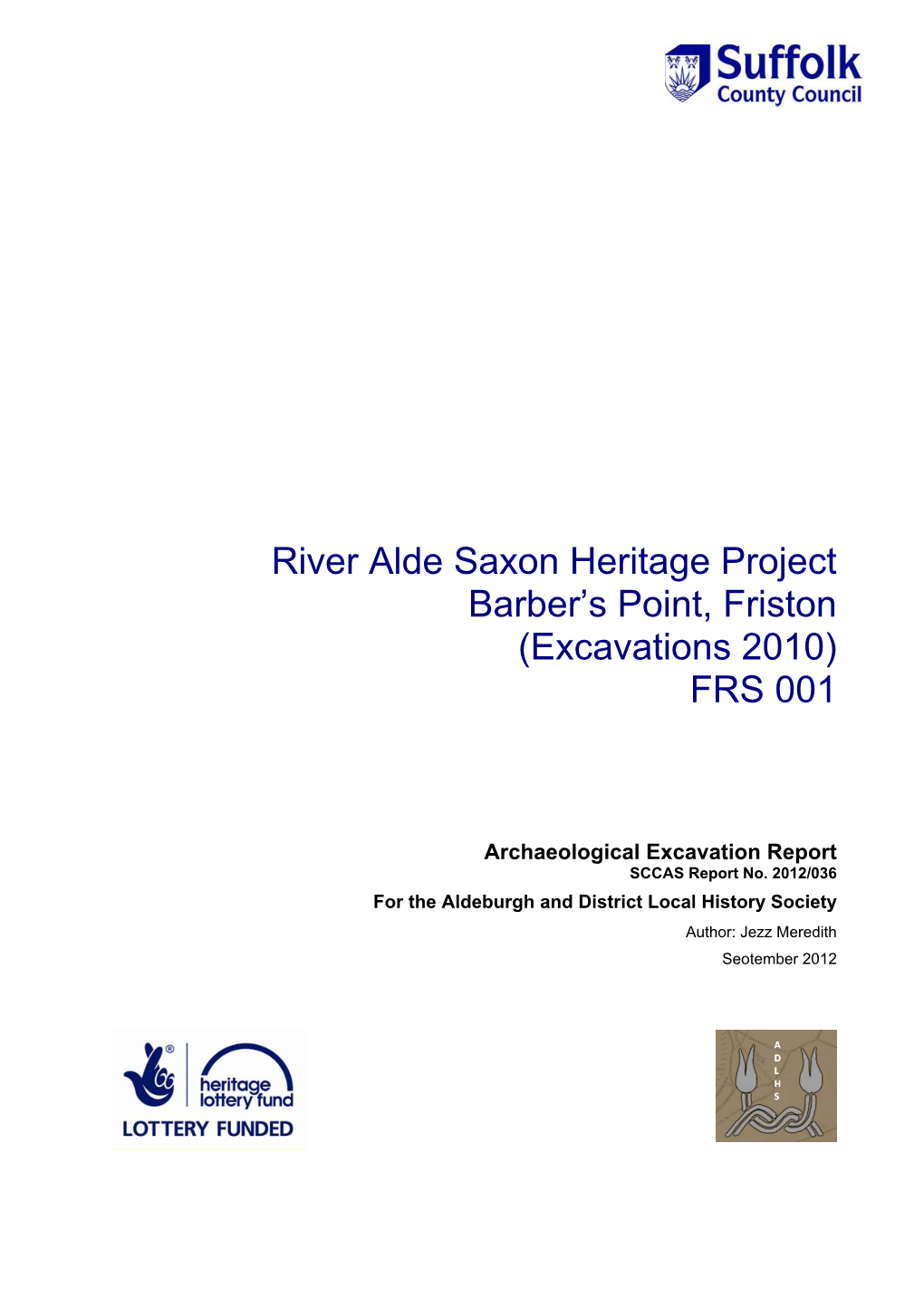 River Alde Saxon Heritage Project Barber's Point, Friston