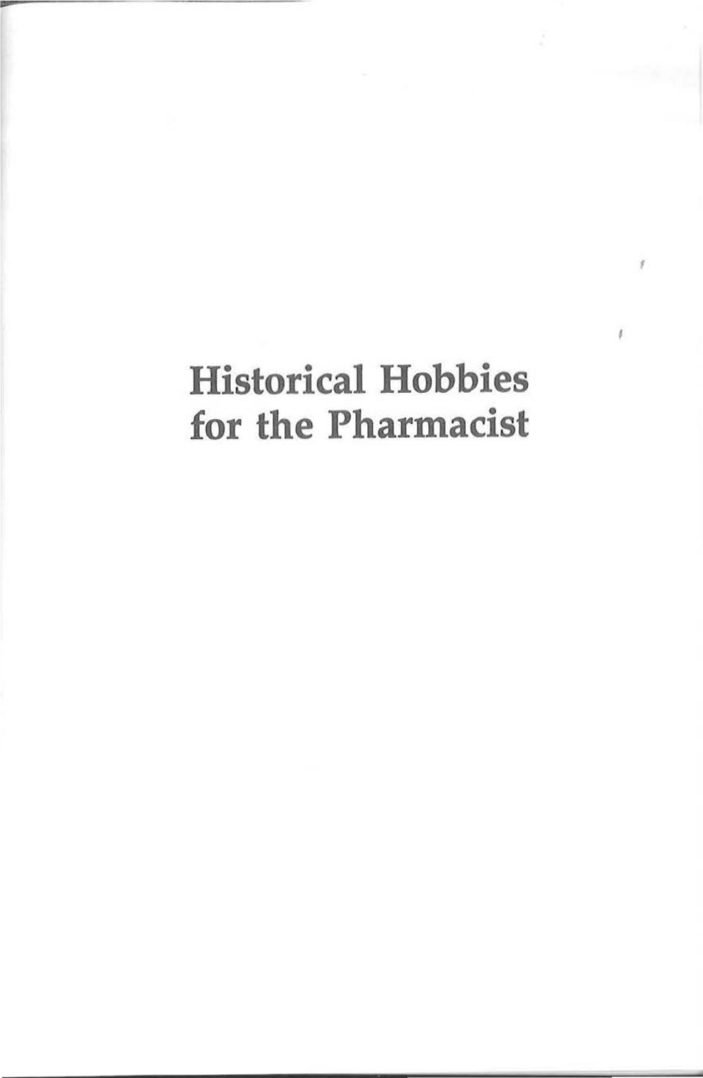 Historical Hobbies for the Pharmacist