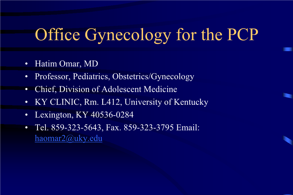 Office Gynecology for the PCP