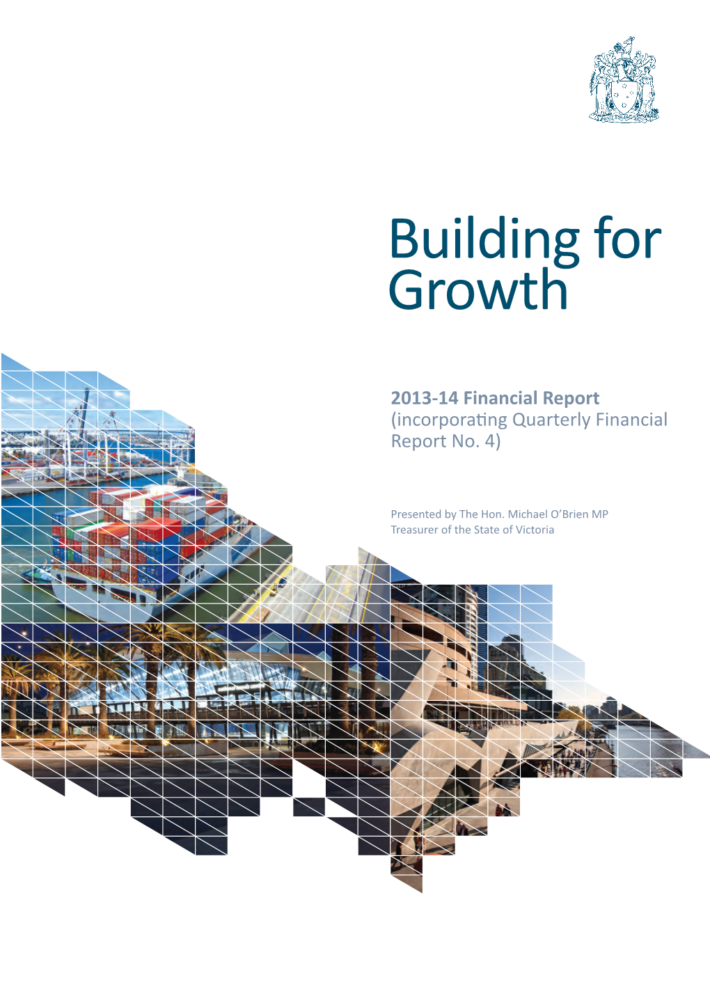 2013-14 Financial Report (Incorporating Quarterly Financial Report No