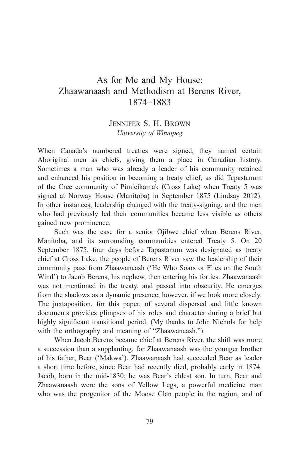 As for Me and My House: Zhaawanaash and Methodism at Berens River, 1874–1883