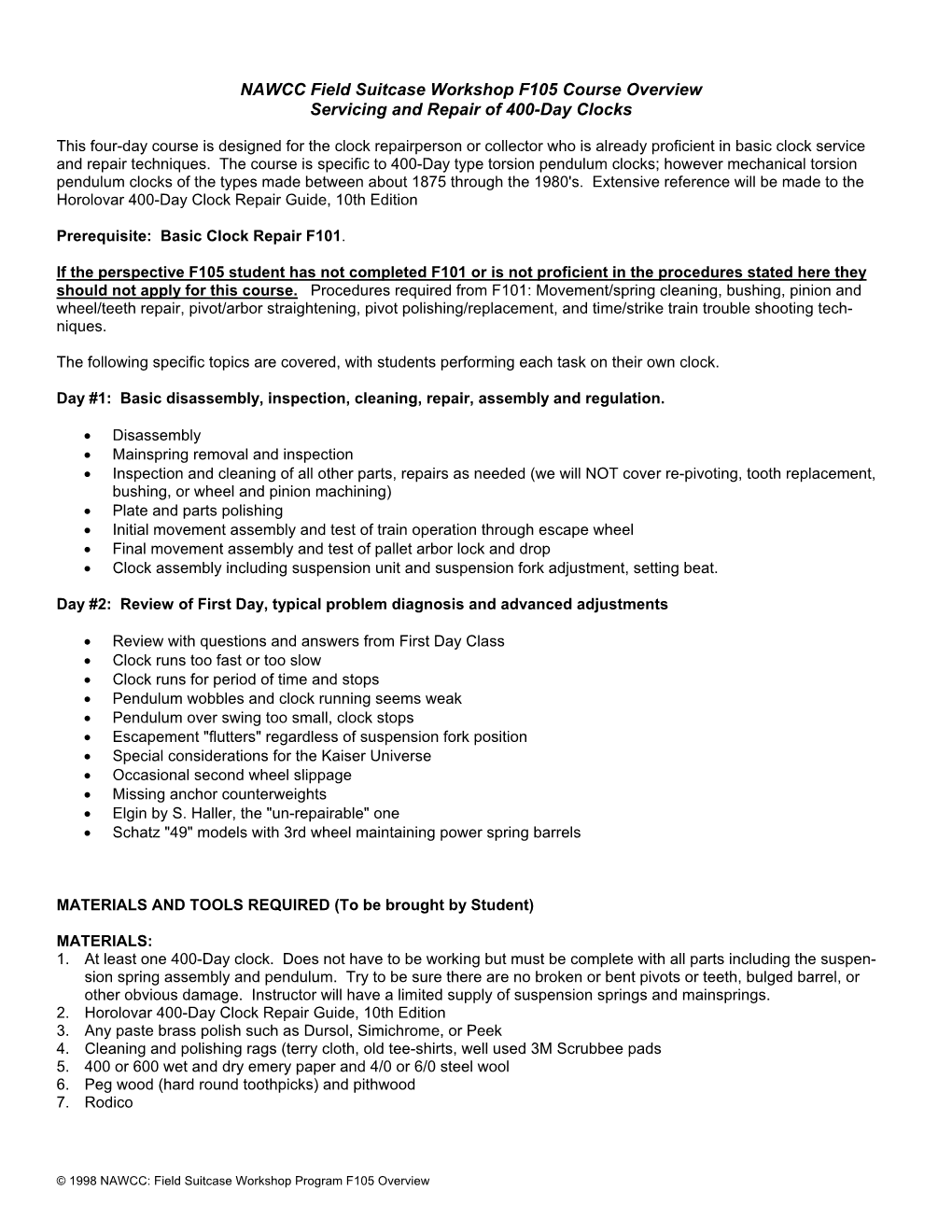 F105 Course Overview Servicing and Repair of 400-Day Clocks