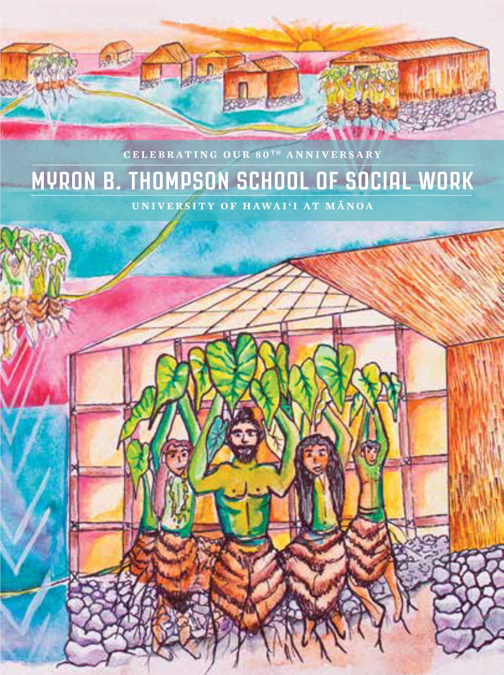 Myron B. Thompson School of Social Work University of Hawai‘I at Mā Noa