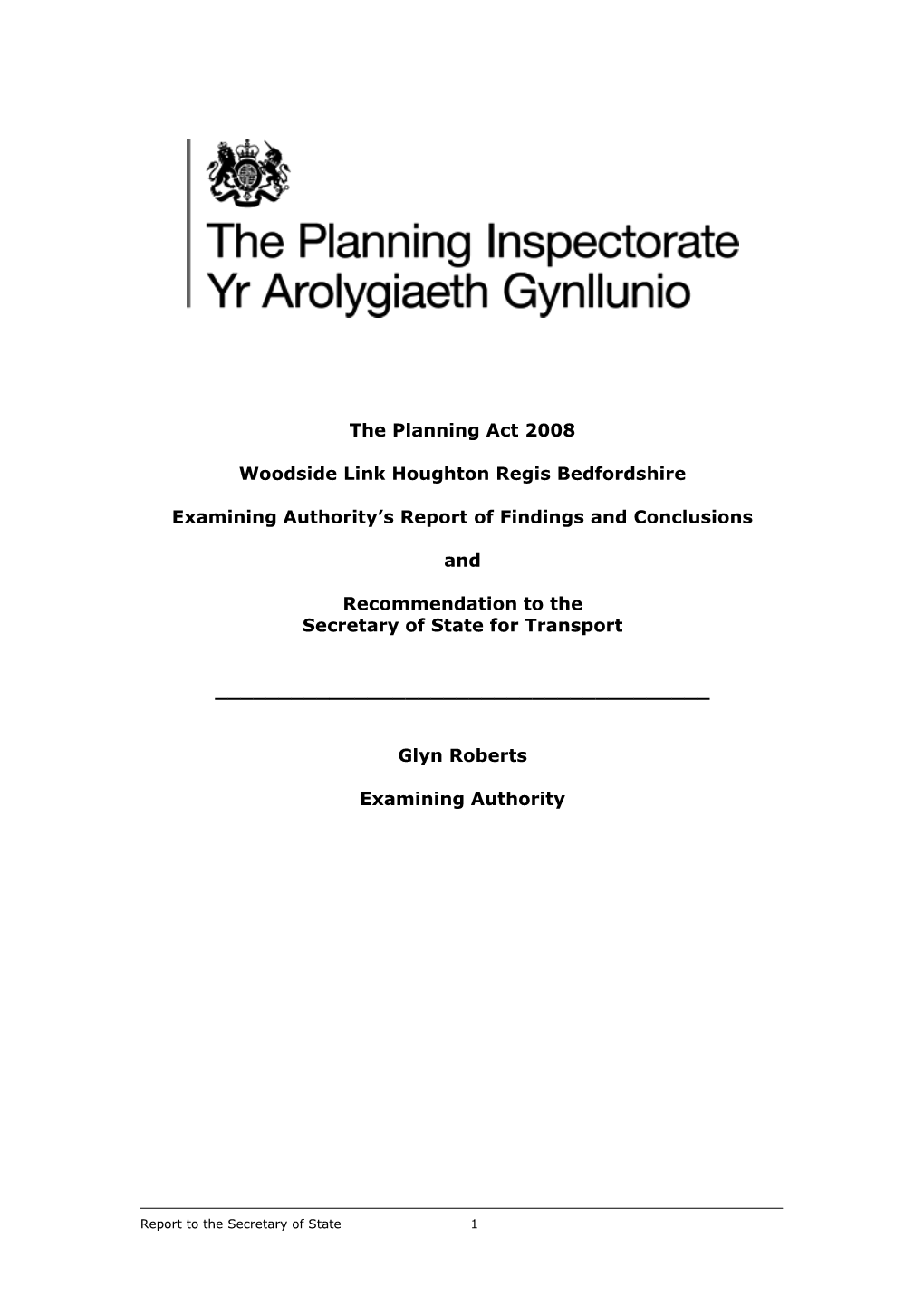 The Planning Act 2008 Woodside Link Houghton Regis Bedfordshire