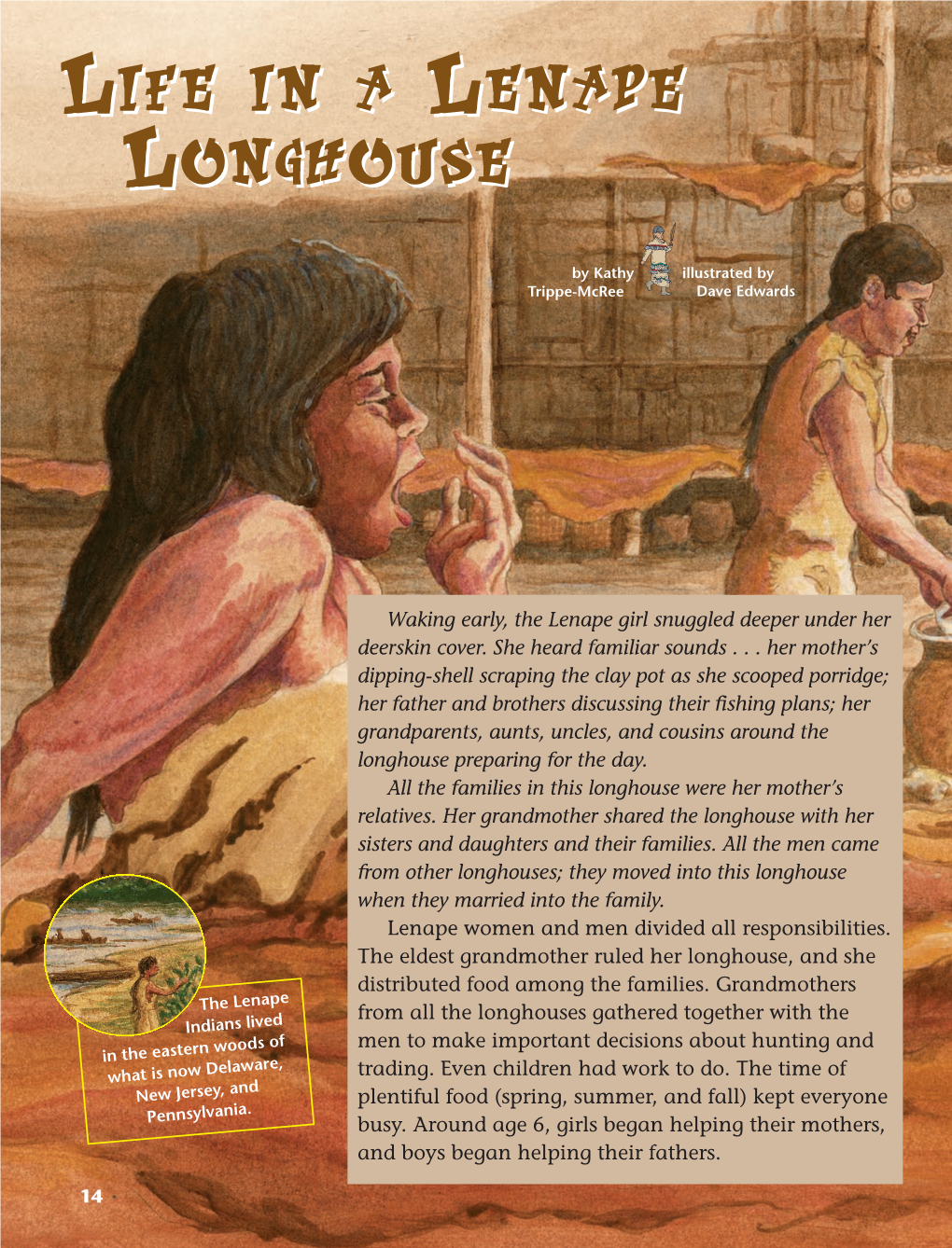 Life in a Lenape Longhouse Life in a Lenape Longhouse