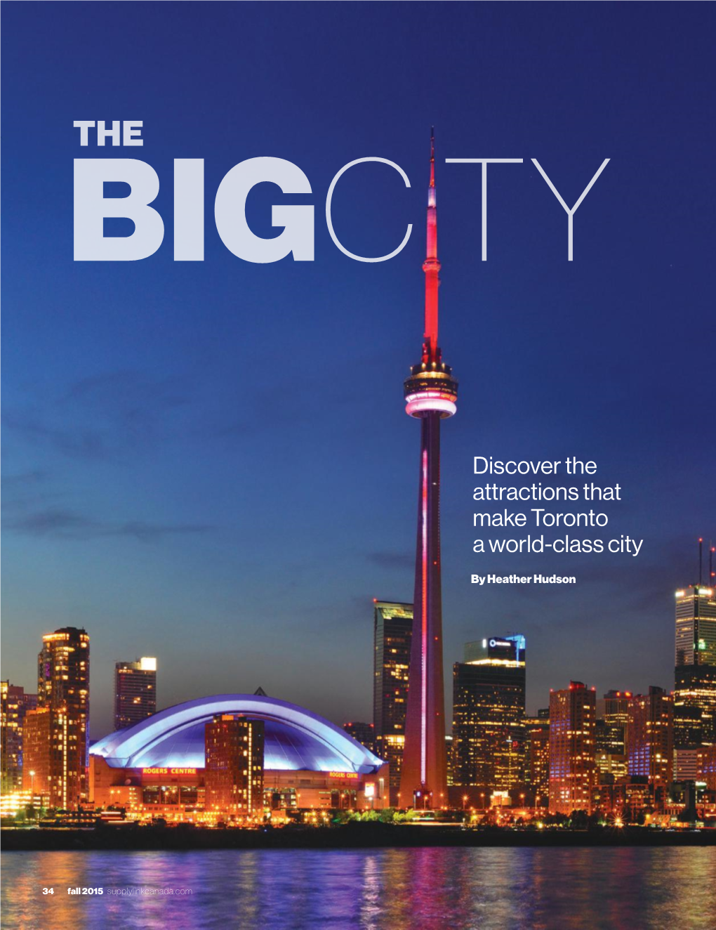 The Big City: Discover the Attractions That Make Toronto a World-Class City