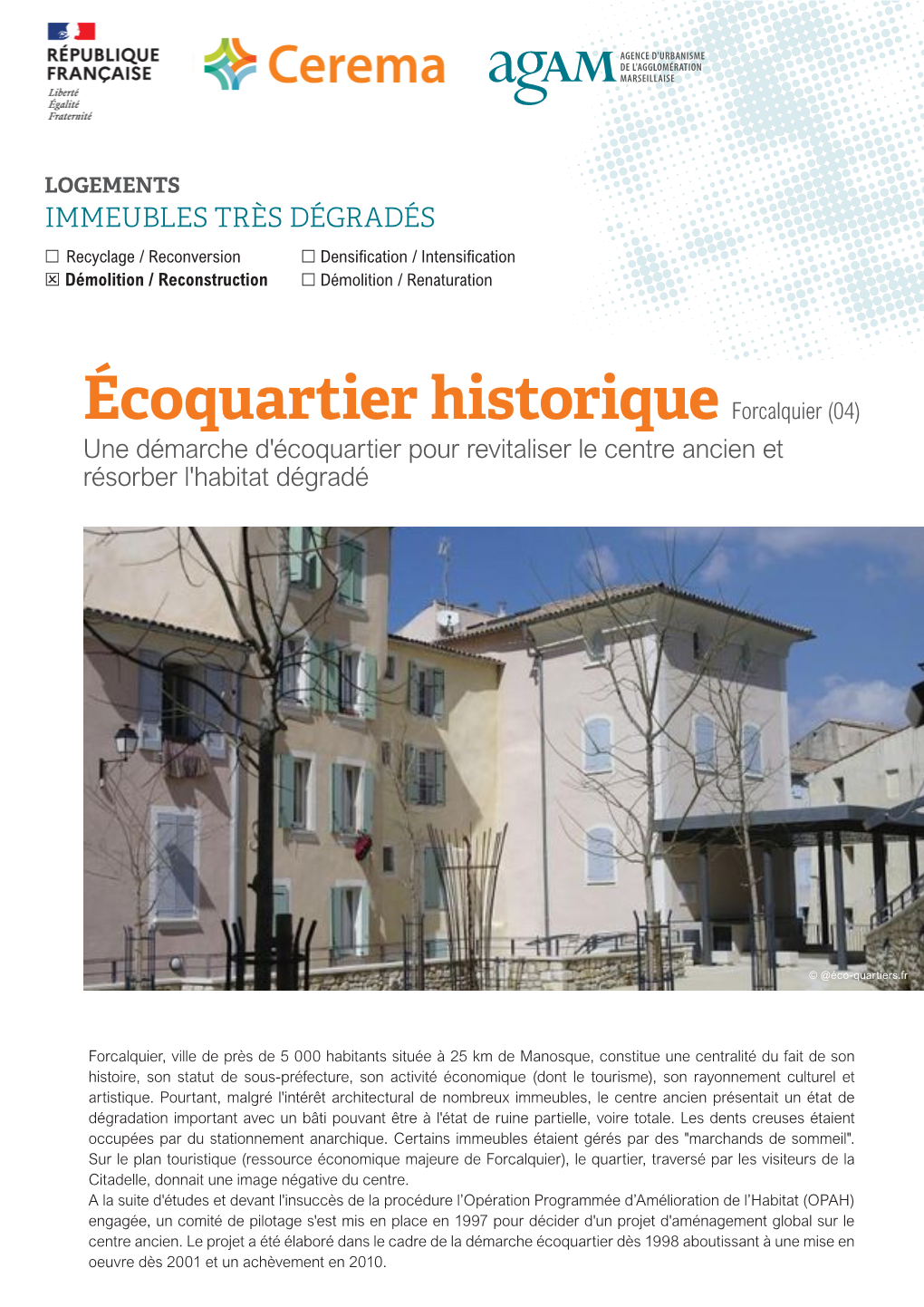 Écoquartier Historique Forcalquier (04) Une Démarche D'écoquartier Pour Revitaliser Le Centre Ancien Et Résorber L'habitat Dégradé