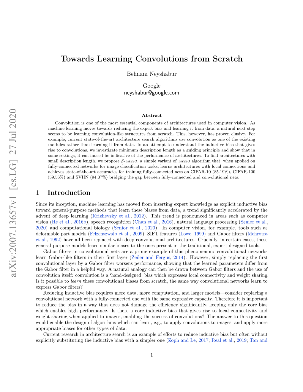 Towards Learning Convolutions from Scratch