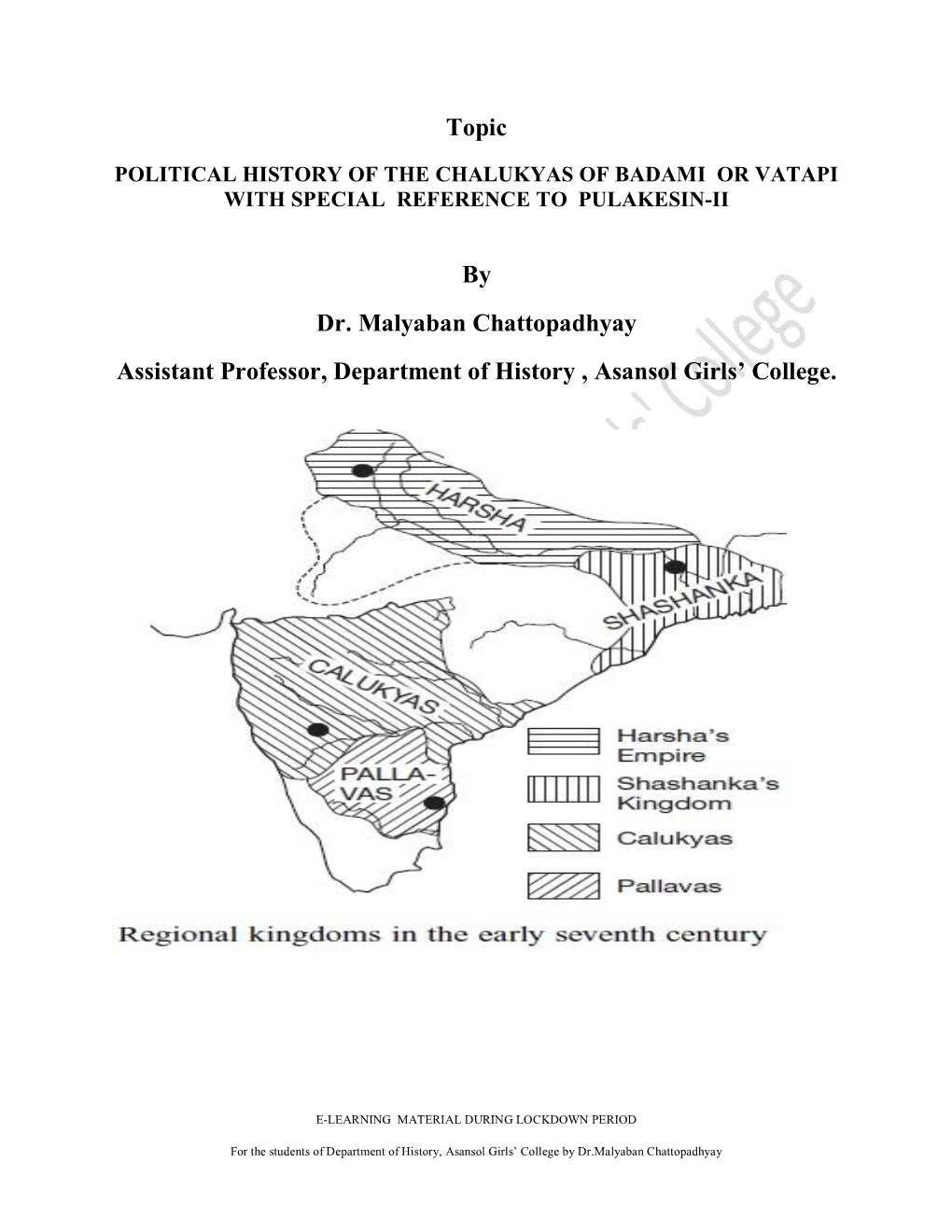 Topic by Dr. Malyaban Chattopadhyay Assistant Professor, Department Of