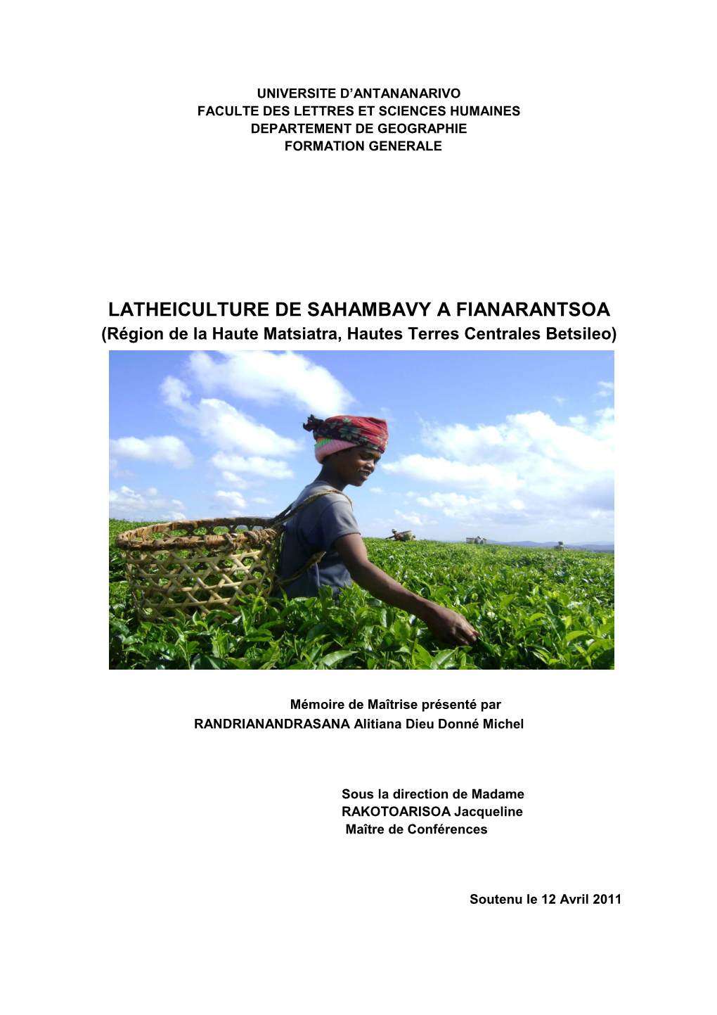 LATHEICULTURE DE SAHAMBAVY a FIANARANTSOA (Région De La Haute Matsiatra, Hautes Terres Centrales Betsileo)