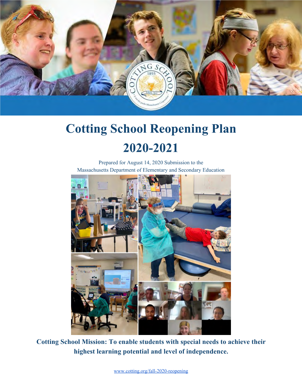 Cotting School Reopening Plan 2020-2021 Prepared for August 14, 2020 Submission to the Massachusetts Department of Elementary and Secondary Education