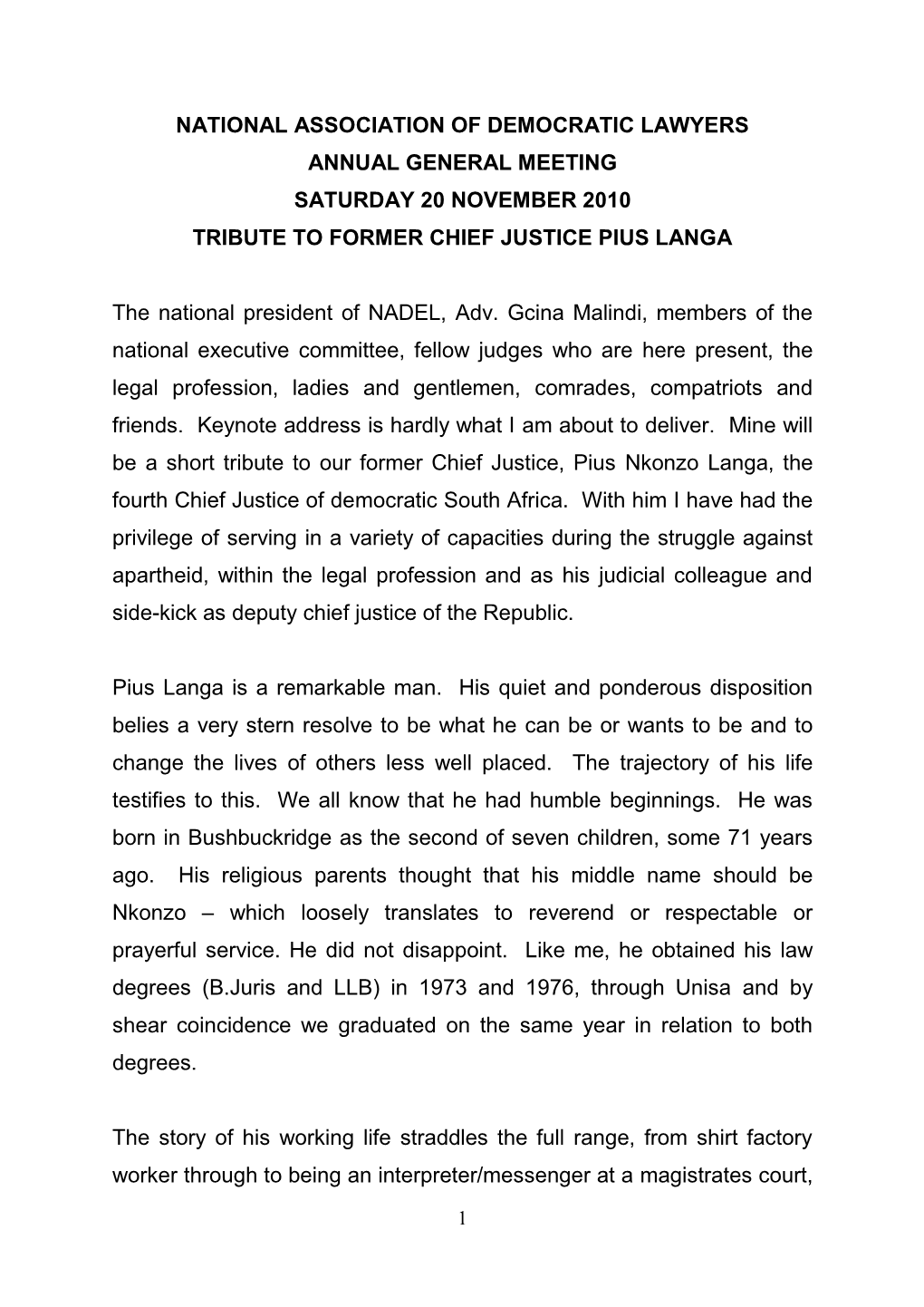 National Association of Democratic Lawyers Annual General Meeting Saturday 20 November 2010 Tribute to Former Chief Justice Pius Langa