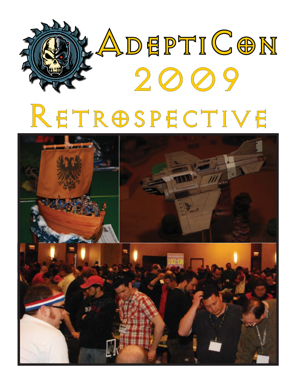 Adepticon 2009 Retrospective