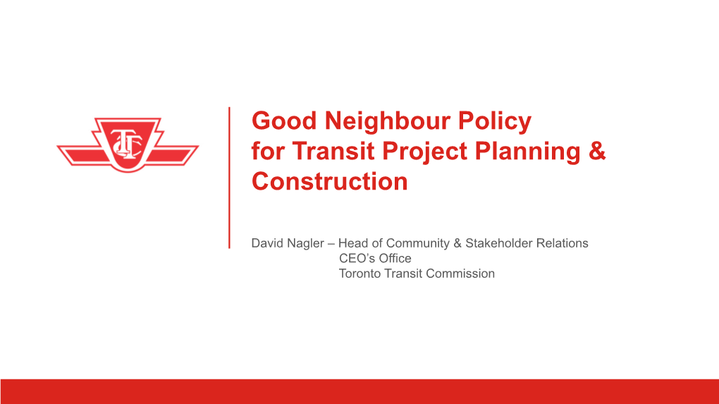 Good Neighbour Policy for Transit Project Planning & Construction