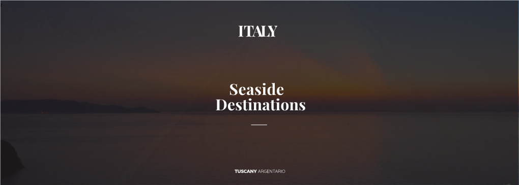 Seaside Destinations ITALY