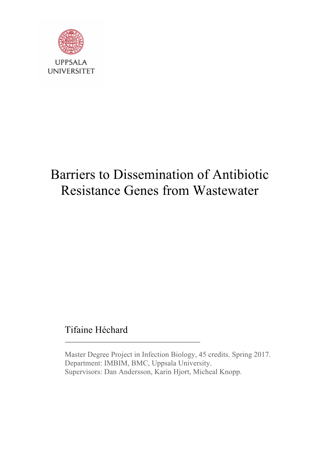 Barriers to Dissemination of Antibiotic Resistance Genes from Wastewater