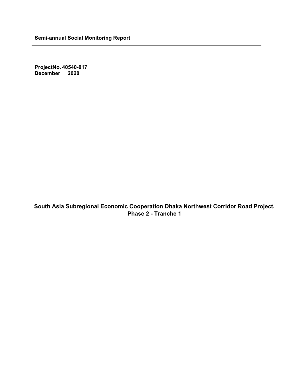 Tranche 1 This Semi-Annual Social Monitoring Report Is a Document of the Borrower