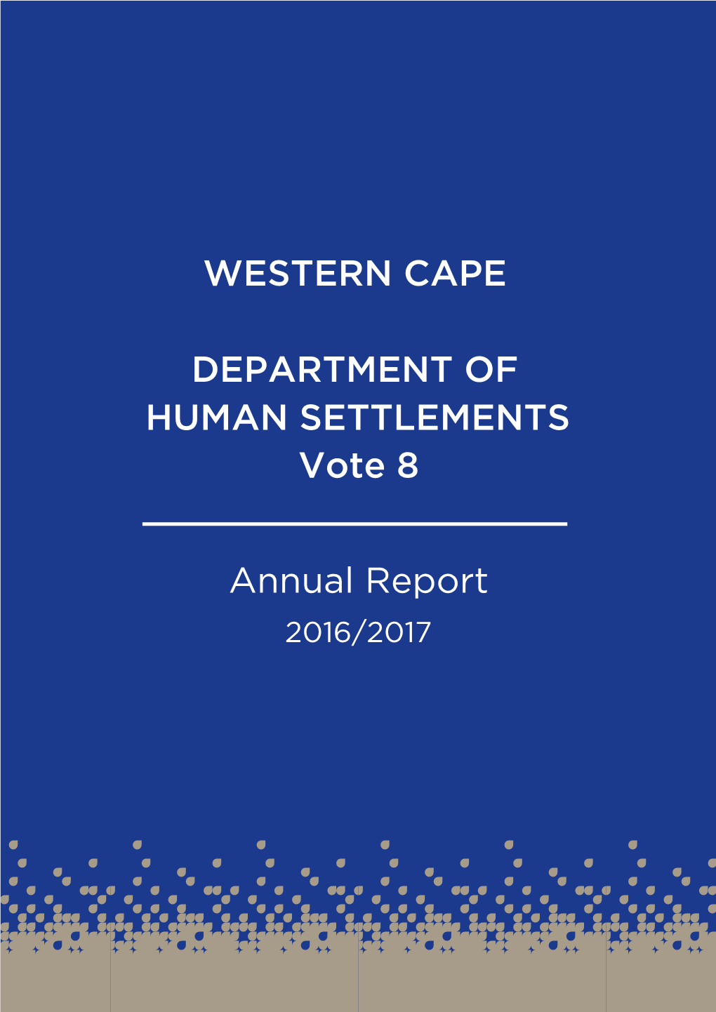 WESTERN CAPE DEPARTMENT of HUMAN SETTLEMENTS Vote 8