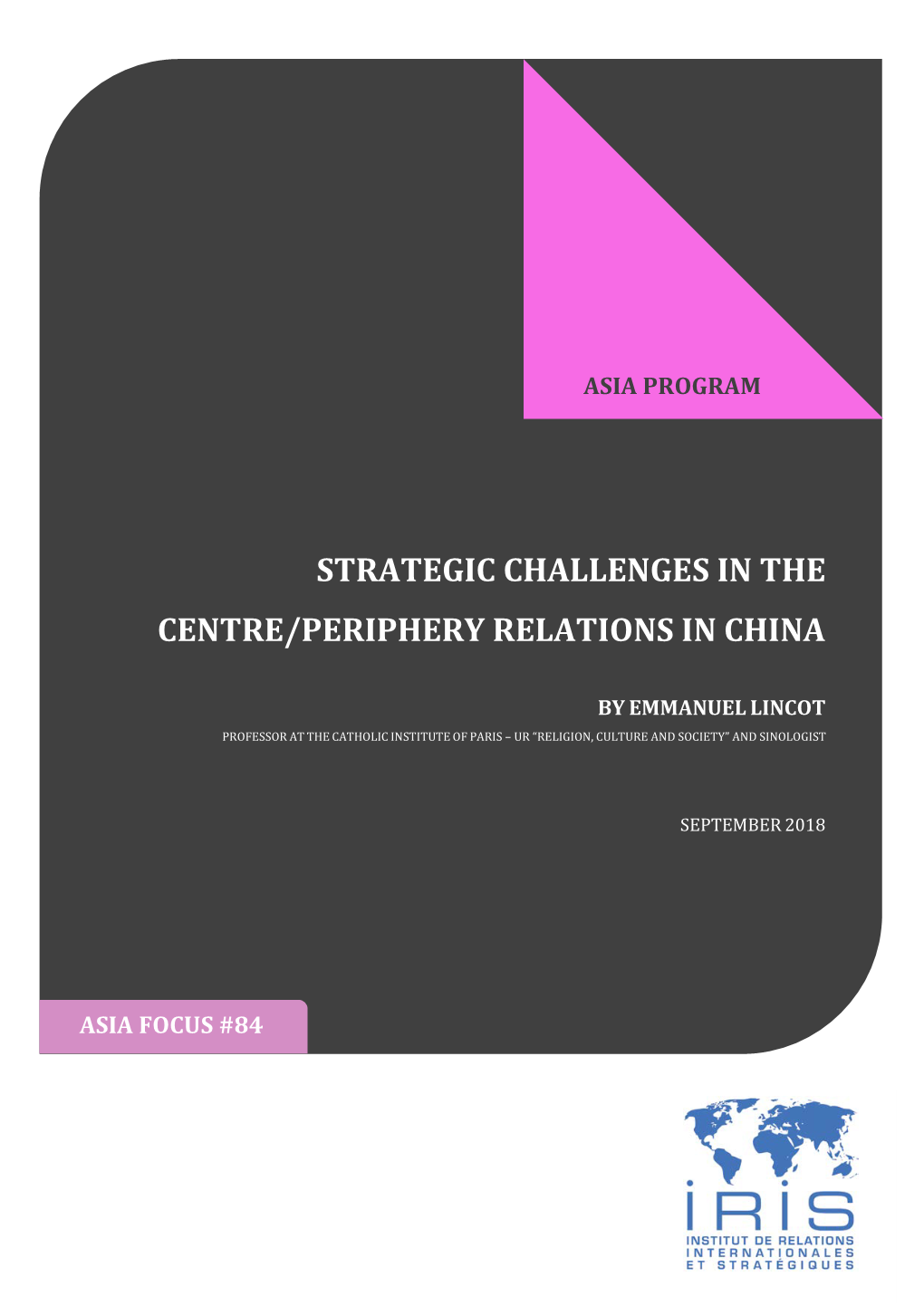 Strategic Challenges in the Centre/Periphery Relations in China