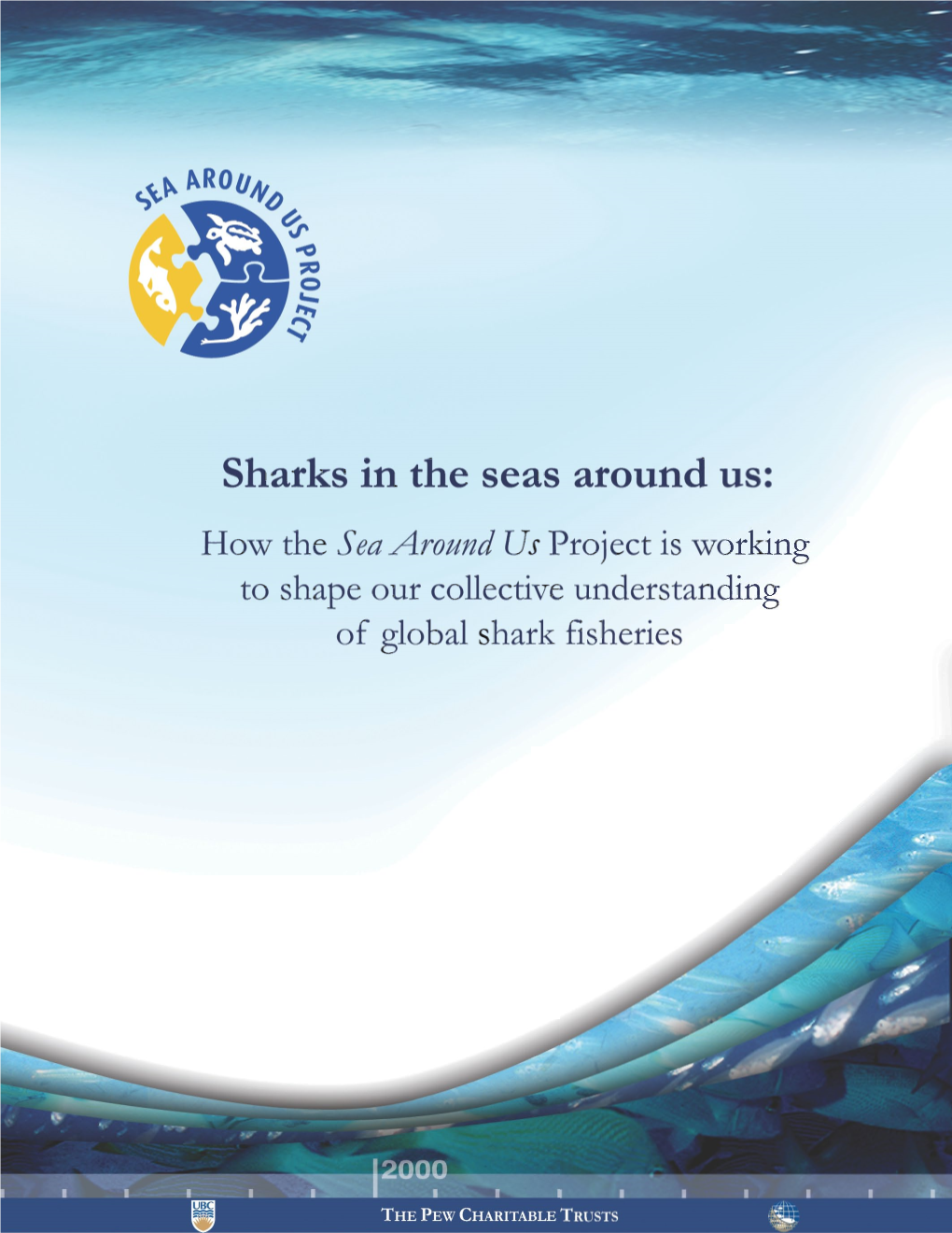 Sharks in the Seas Around Us: How the Sea Around Us Project Is Working to Shape Our Collective Understanding of Global Shark Fisheries