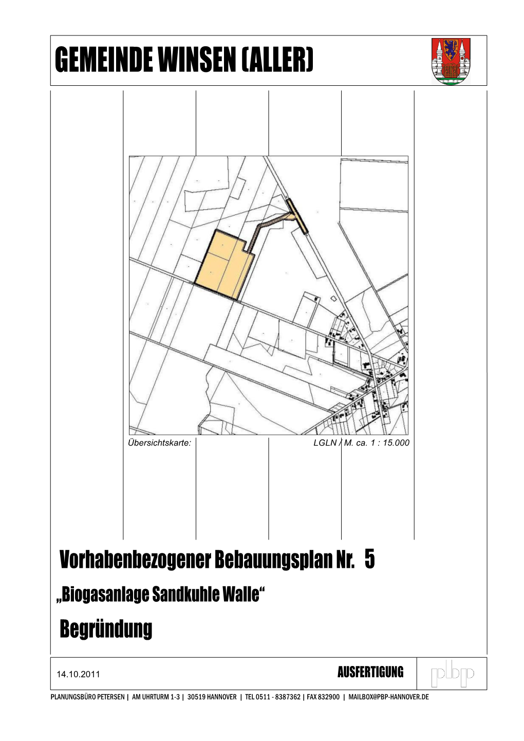 Vorhabenbezogener Bebauungsplan Nr. 5 „Biogasanlage Sandkuhle Walle“ Begründung