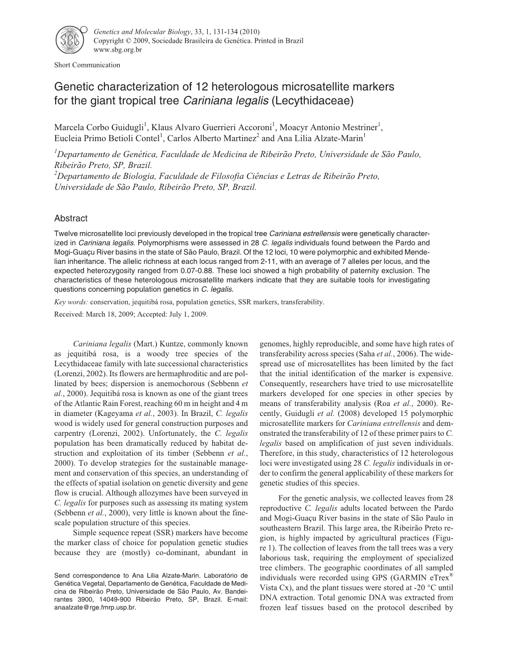 Genetic Characterization of 12 Heterologous Microsatellite Markers for the Giant Tropical Tree Cariniana Legalis (Lecythidaceae)