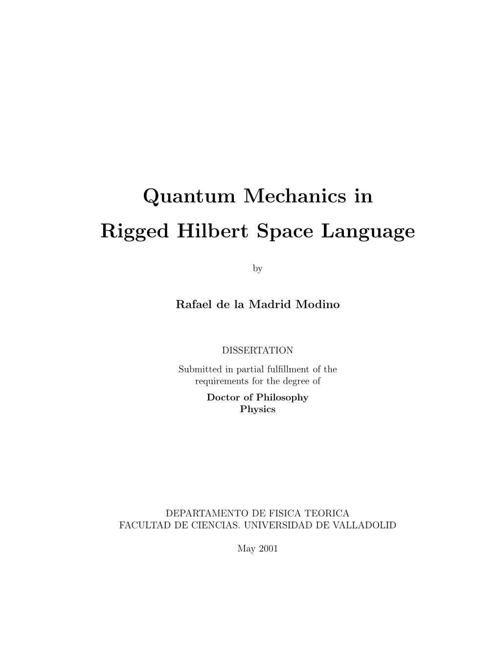 Quantum Mechanics in Rigged Hilbert Space Language