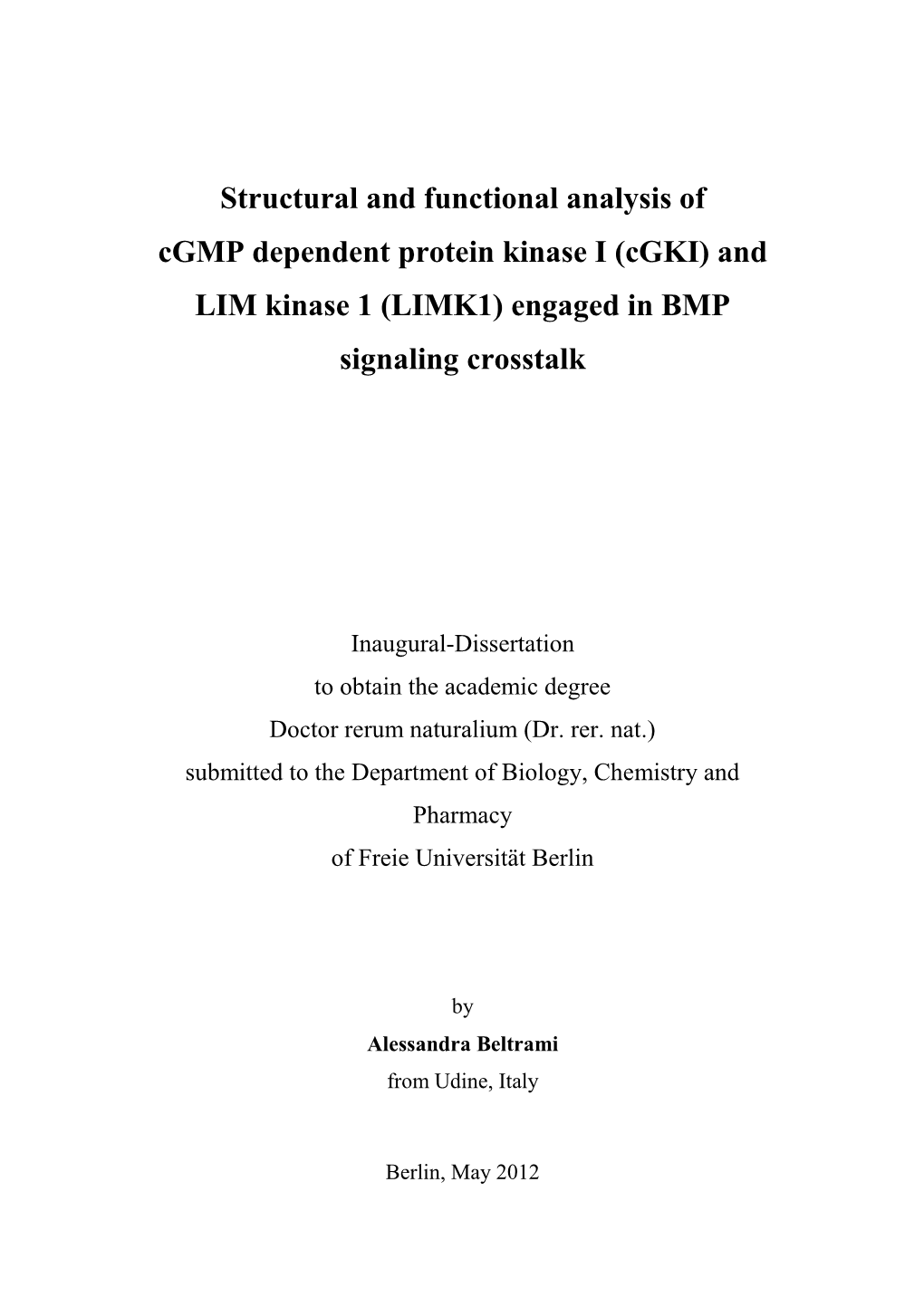 Structural and Functional Analysis of Cgmp Dependent Protein Kinase I (Cgki) and LIM Kinase 1 (LIMK1) Engaged in BMP Signaling Crosstalk