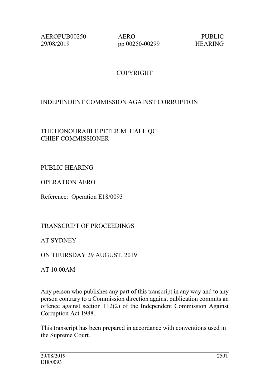 AEROPUB00250 AERO PUBLIC 29/08/2019 Pp 00250-00299 HEARING COPYRIGHT INDEPENDENT COMMISSION AGAINST CORRUPTION the HONOURABLE PE