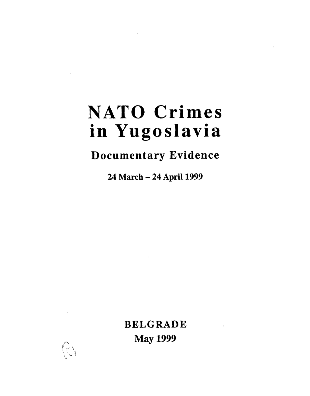 NATO Crimes in Yugoslavia Documentary Evidence