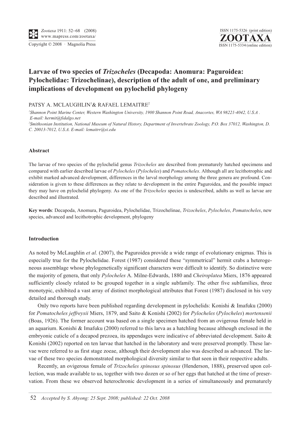 Decapoda: Anomura: Paguroidea: Pylochelidae: Trizochelinae), Description of the Adult of One, and Preliminary Implications of Development on Pylochelid Phylogeny