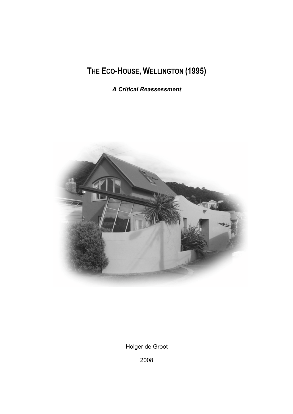 The Eco-House,Wellington (1995)