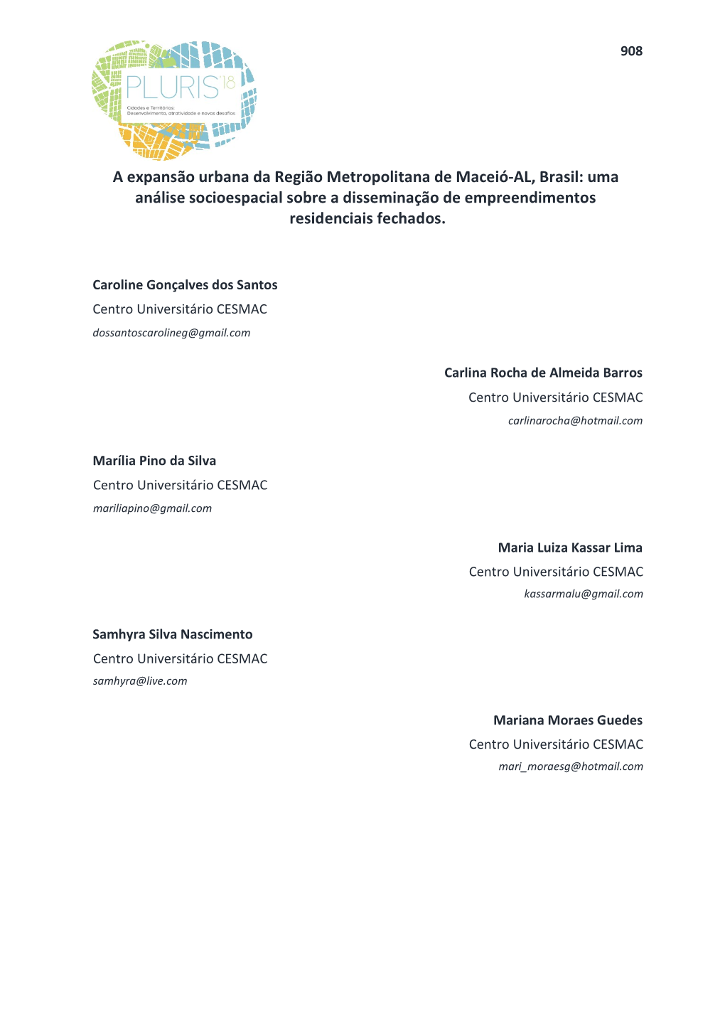 A Expansão Urbana Da Região Metropolitana De Maceió-AL, Brasil: Uma Análise Socioespacial Sobre a Disseminação De Empreendimentos Residenciais Fechados