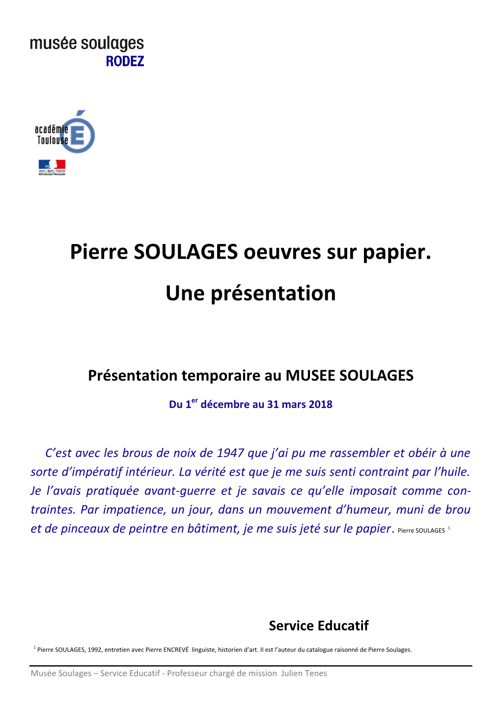 Pierre SOULAGES Oeuvres Sur Papier. Une Présentation