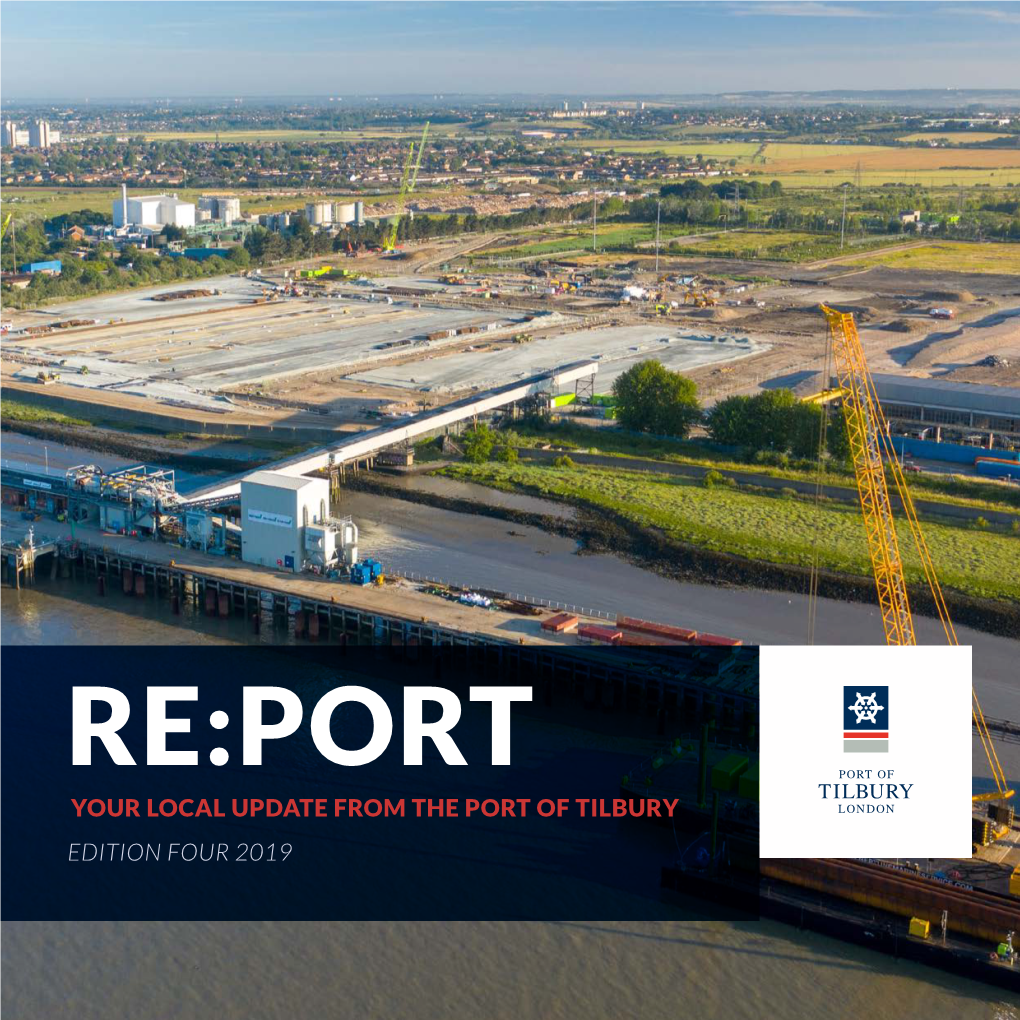 Re:Port Your Local Update from the Port of Tilbury Edition Four 2019 00