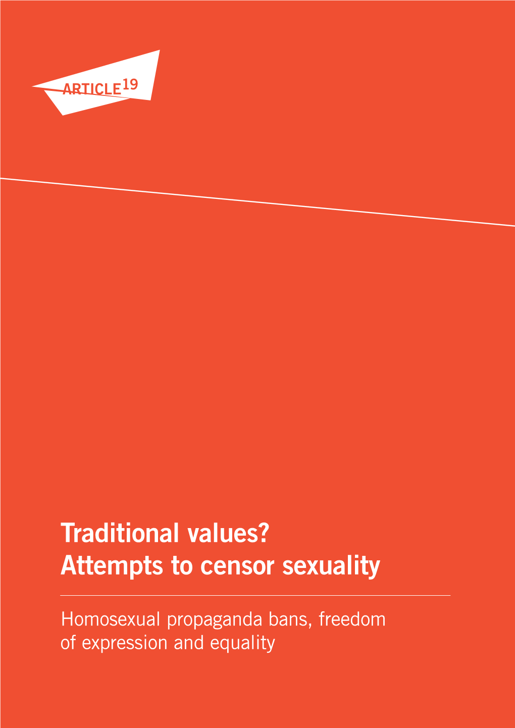 Traditional Values? Attempts to Censor Sexuality